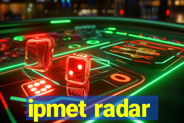 ipmet radar